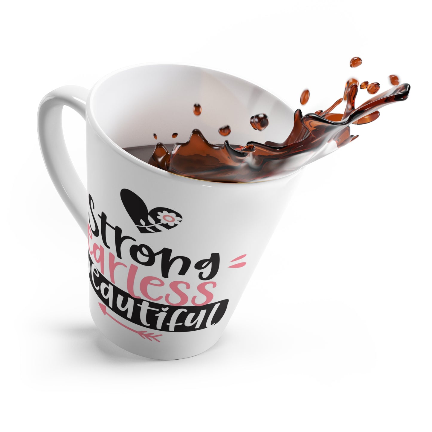 Strong - fearless - beautiful Latte Mug