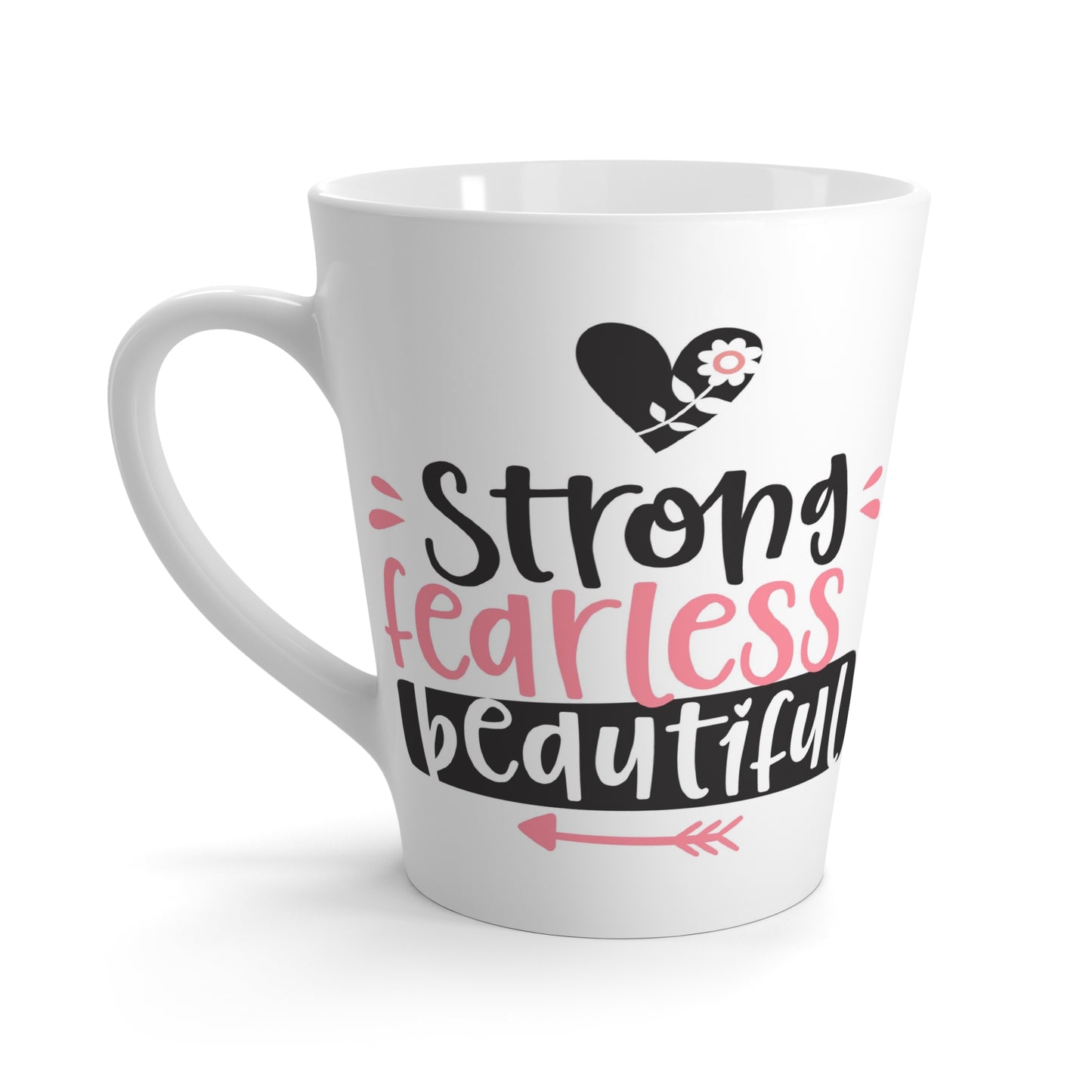 Strong - fearless - beautiful Latte Mug